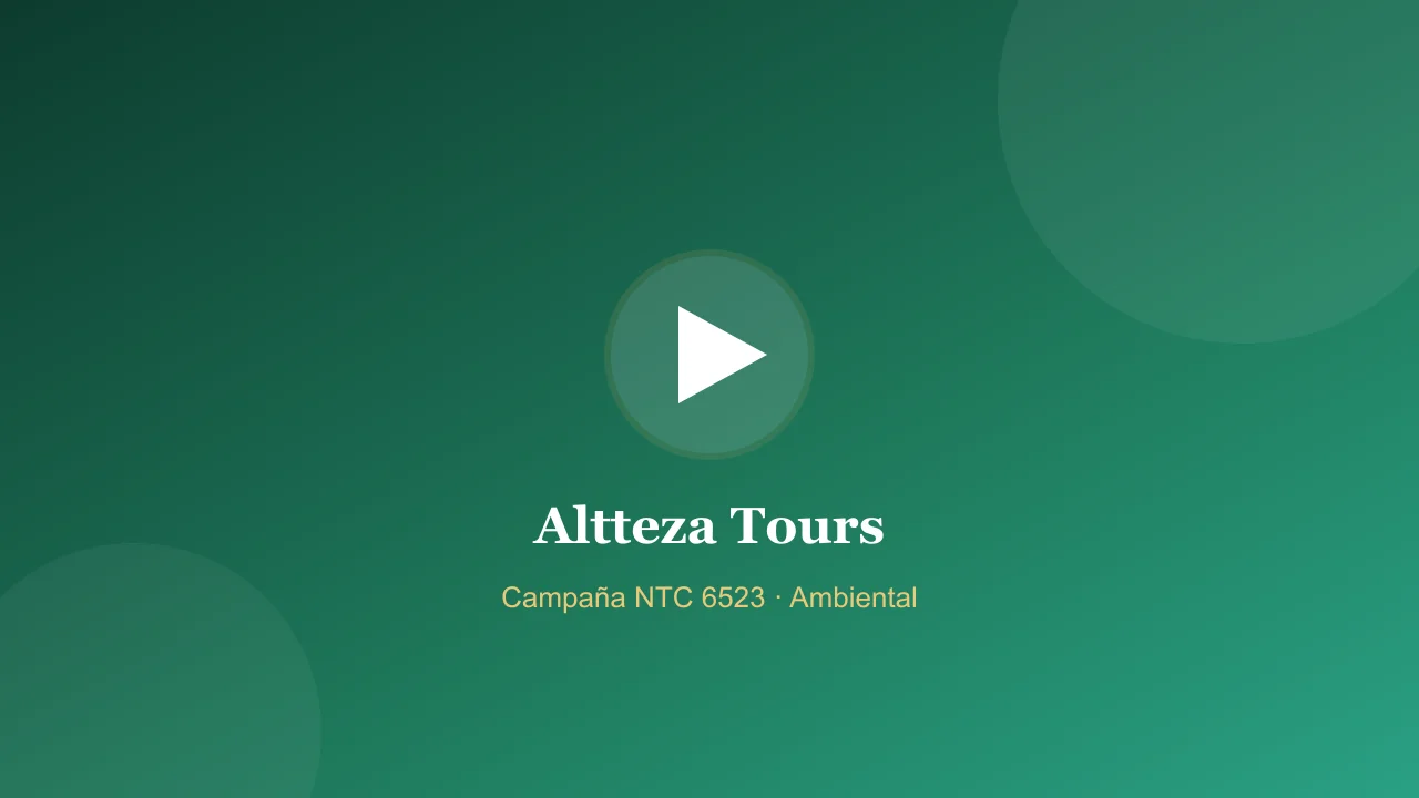 Cero residuos en cada ruta: buenas prácticas que sí se cumplen — NTC 6523 Altteza Tours